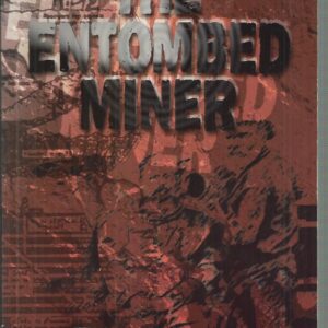 Entombed Miner, The