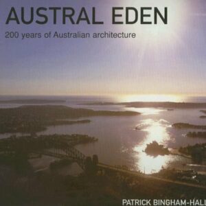 Austral Eden: 200 Years of Australian Architecture