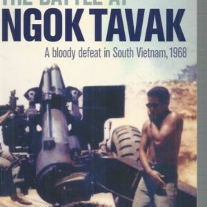 Battle at Ngok Tavak: A bloody defeat in South Vietnam, 1968