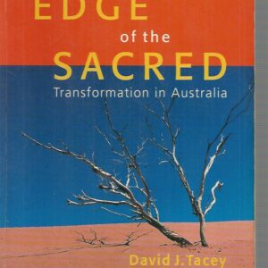 Edge of the Sacred: Transformation in Australia