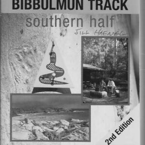Guide to the Bibbulmun Track: Southern Half, Donnelly River Village to Albany