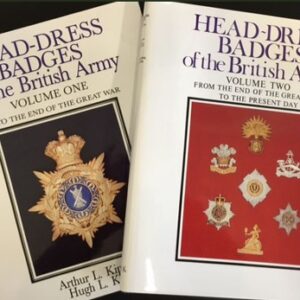 Head-Dress Badges of the British Army: 2 Volumes Set