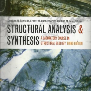 Structural Analysis and Synthesis: A Laboratory Course in Structural Geology