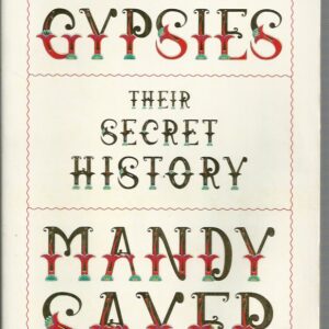 Australian Gypsies: Their Secret History