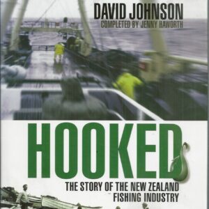 HOOKED: The Story of the New Zealand Fishing Industry