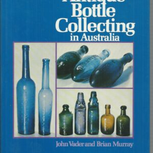 Antique Bottle Collecting in Australia