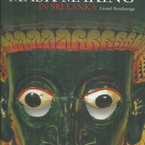 Art Of Mask Making In Sri Lanka, The