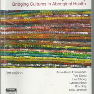 Binan Goonj: Bridging Cultures in Aboriginal Health (3rd edition)