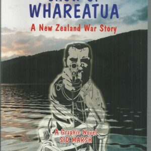 Crow of Whareatua: A New Zealand war story (Graphic Novel)