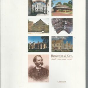 HENDERSON & COY.  : Royal Engineers & The Convict Establishment Fremantle, Western Australia 1850-1872