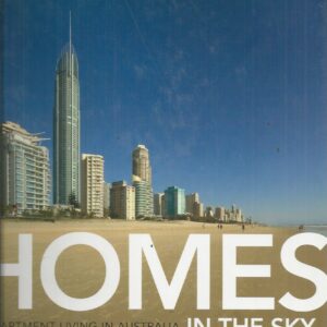 Homes in the Sky: The Story of Apartments in Australia