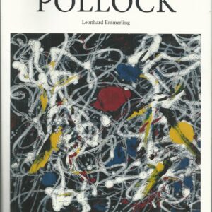 Jackson Pollock: 1912-1956: At the Limit of Painting