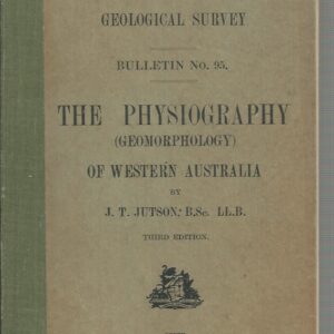 Physiography (Geomorphology) of Western Australia, The