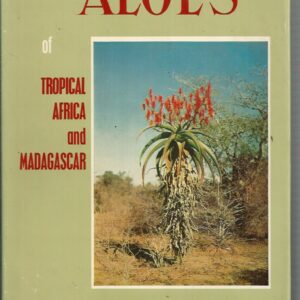 Aloes of Tropical Africa and Madagascar, The