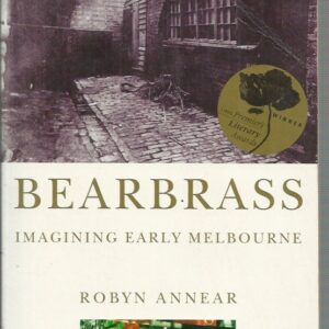 Bearbrass: Imagining early Melbourne