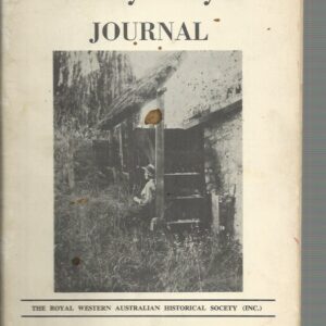 EARLY DAYS Journal of The Royal Western Australian Historical Society Volume VII, Part VI 1974