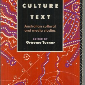 Nation, Culture, Text: Australian Cultural and Media Studies