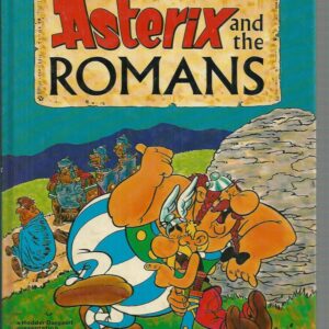 Asterix and the Romans (Omnibus Edition): Asterix the Legionary, Asterix and the Chieftain’s Shield, The Mansions of the Gods, Asterix in Belgium.