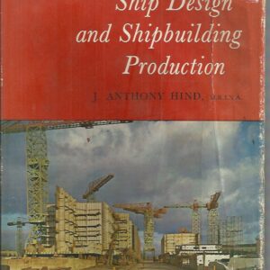 Background to Ship Design and Shipbuilding Production