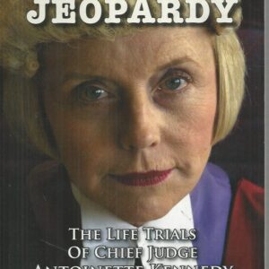 Justice in Jeopardy: The Life Trials of Chief Judge Antoinette Kennedy