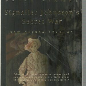 Signaller Johnston’s Secret War: New Guinea 1943-45