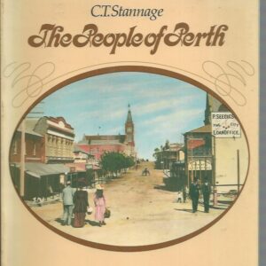 People of Perth, The: A Social History of Western Australia’s Capital City