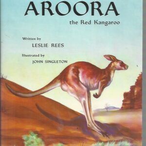 The Story of Aroora the Red Kangaroo