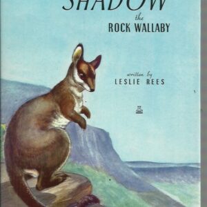 The Story of Shadow the Rock Wallaby (Early Edition, 1948 or 1960)