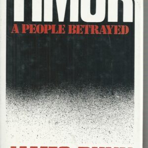 Timor: A People Betrayed