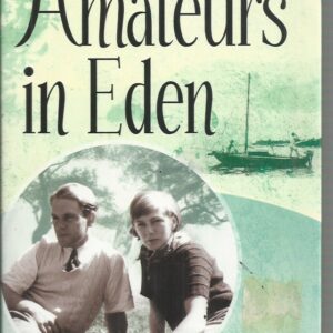 Amateurs In Eden: The Story of a Bohemian Marriage: Nancy and Lawrence Durrell