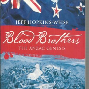 Blood Brothers: The ANZAC Genesis