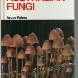 Field Companion to Australian Fungi, A