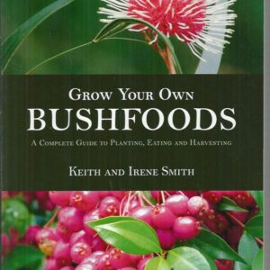 Grow Your Own Bushfoods