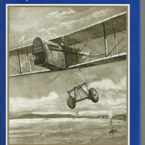 HAWKER: One of Aviation’s Greatest Names. A biography of Harry Hawker MBE, AFC.