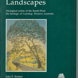 Nyungar Landscapes : Aboriginal artists of the South-West : The heritage of Carrolup, Western Australia