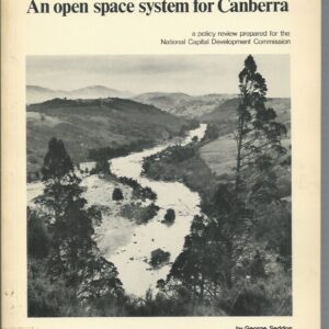 Open Space System for Canberra, An : A policy review prepared for the National Capital Development Commission