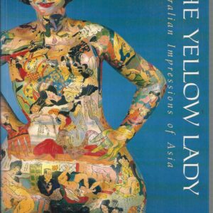 Yellow Lady, The: Australian Impressions of Asia