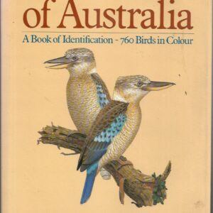 Birds of Australia, The: A Book of Identification, 760 Birds in Colour