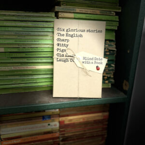 BLIND DATE WITH A BOOK: Six glorious stories