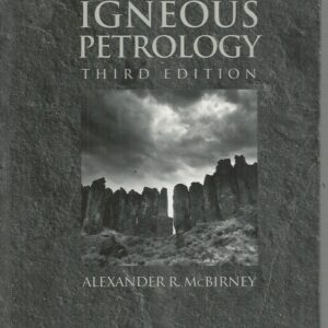 Igneous Petrology (Third Edition)