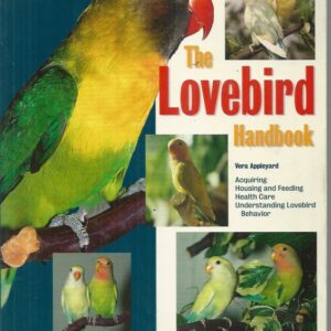 Lovebird Handbook, The (Barron’s Pet Handbooks)