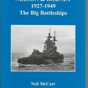 Nelson & Rodney 1927-1949: The Big Battleships