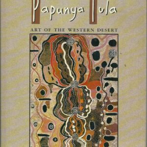 Papunya Tula: Art of the Western Desert