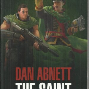 The Saint: A Gaunt’s Ghosts Omnibus (WARHAMMER 40,000)