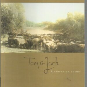 Tom & Jack: A Frontier Story