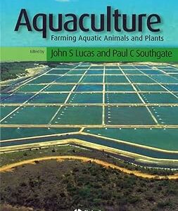 Aquaculture: Fish and Shellfish Farming (Fishing News Books)