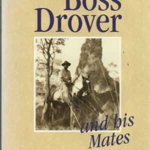 Boss Drover and His Mates, The