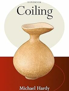 Coiling (Ceramics Handbook)