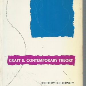 Craft and Contemporary Theory