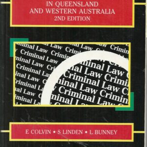 Criminal Law in Queensland and Western Australia 2nd Edition